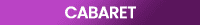 Cabaret