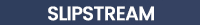Slipstream