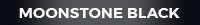 Moonstone Black